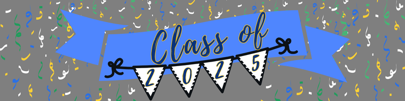 A blue banner with confetti is displayed with the class of 2025.